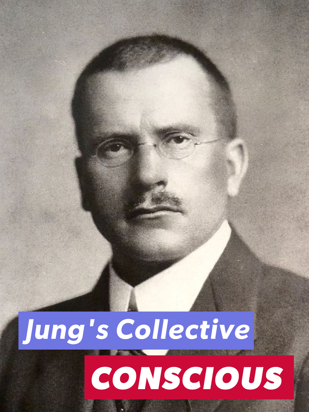 What did Carl Jung mean by the “collective unconscious”?